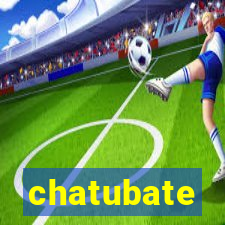 chatubate