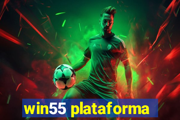 win55 plataforma