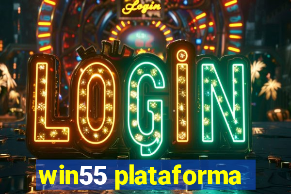 win55 plataforma