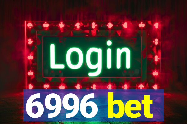 6996 bet