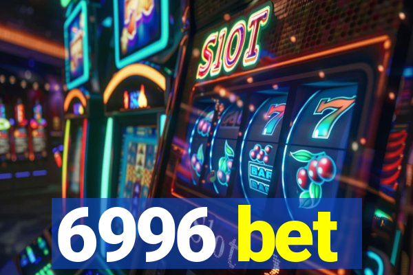 6996 bet