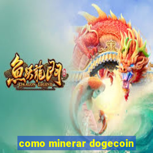 como minerar dogecoin