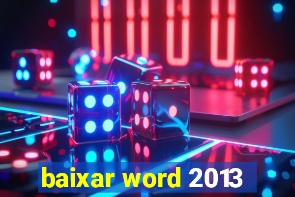 baixar word 2013