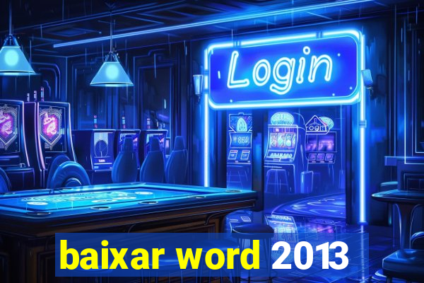 baixar word 2013