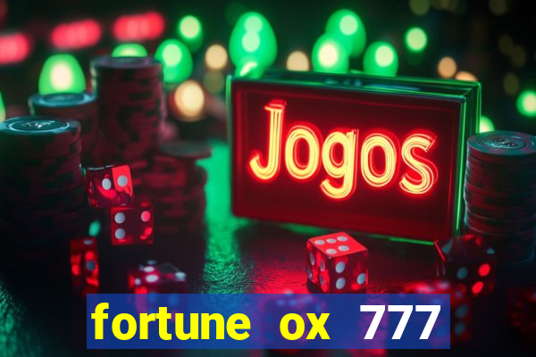 fortune ox 777 fortuna 77