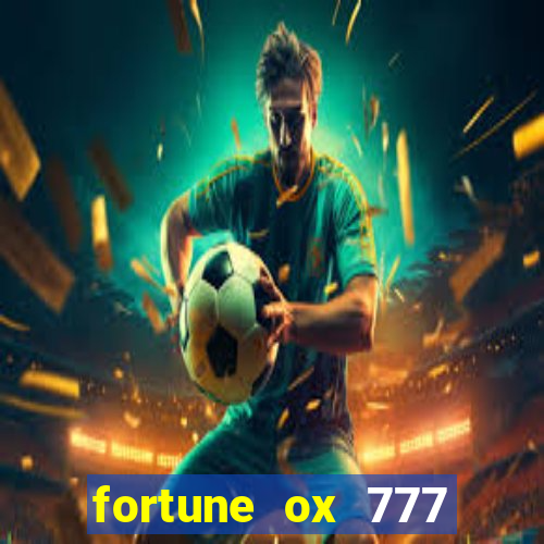 fortune ox 777 fortuna 77