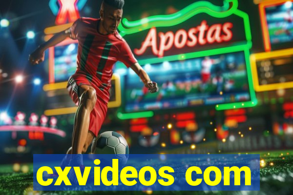 cxvideos com