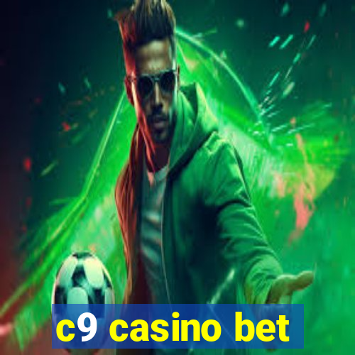 c9 casino bet