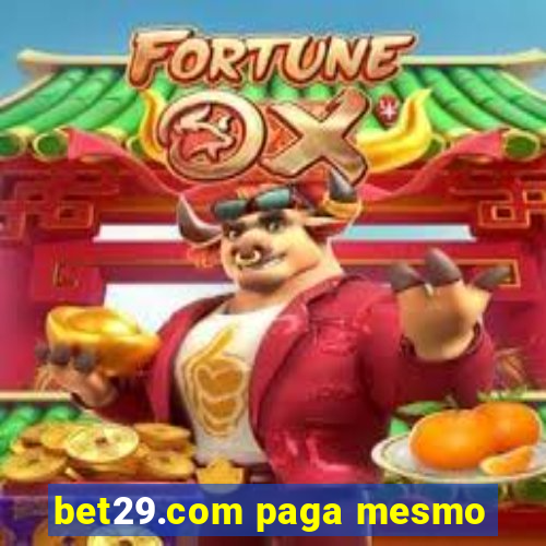 bet29.com paga mesmo