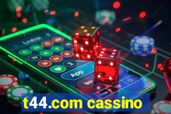 t44.com cassino