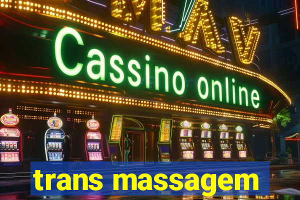 trans massagem