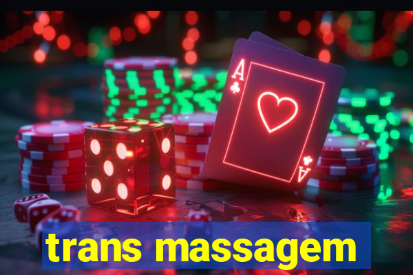 trans massagem