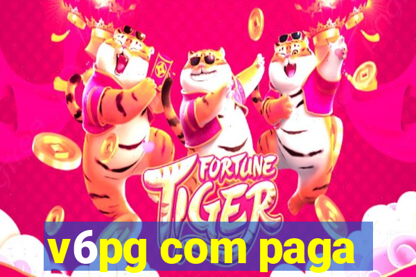 v6pg com paga