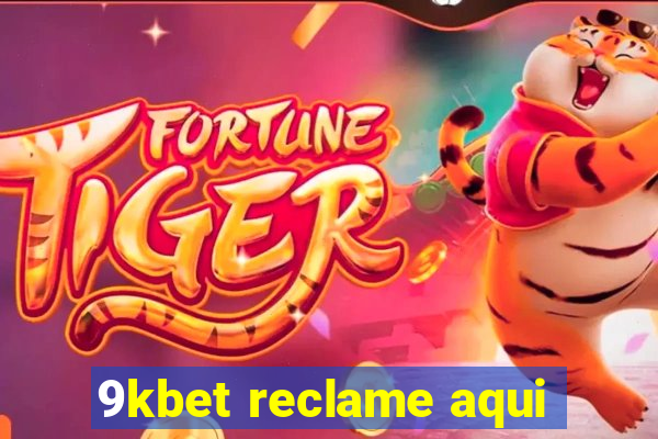 9kbet reclame aqui