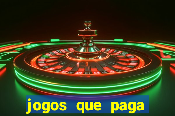 jogos que paga dinheiro de verdade sem depositar