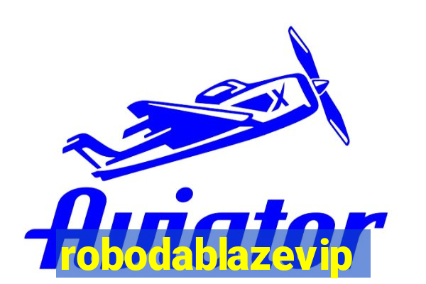 robodablazevip