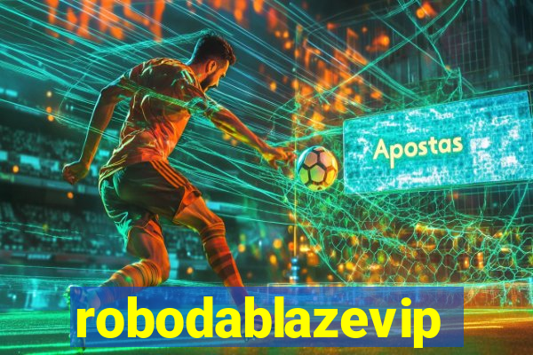 robodablazevip