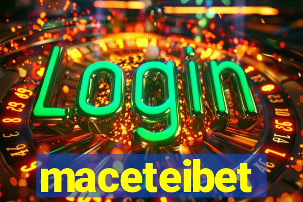 maceteibet