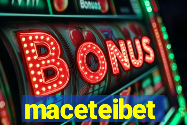 maceteibet