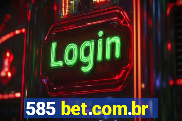 585 bet.com.br