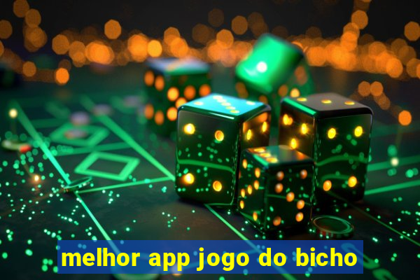 melhor app jogo do bicho