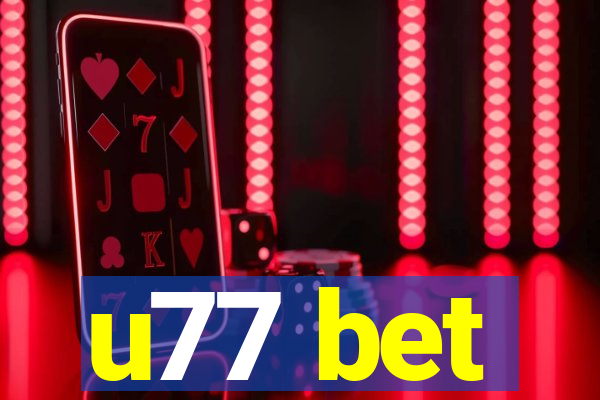 u77 bet