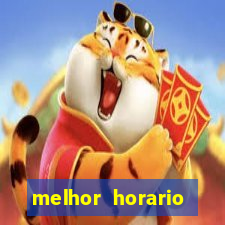 melhor horario jogar fortune tiger