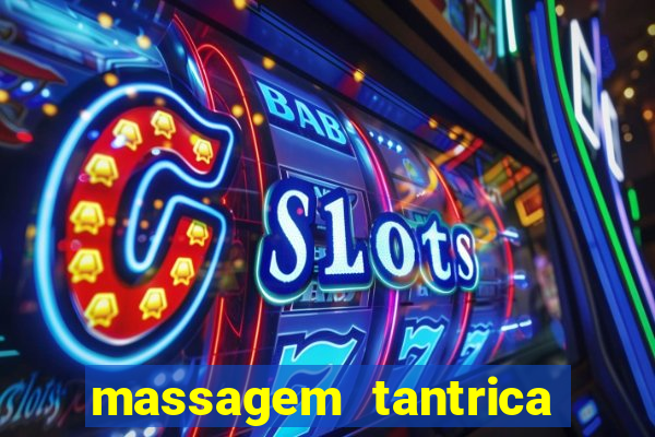 massagem tantrica em porto alegre