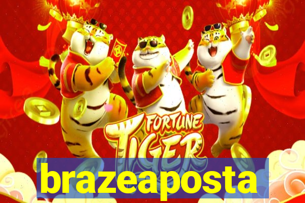 brazeaposta