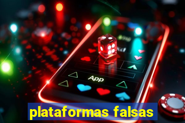 plataformas falsas