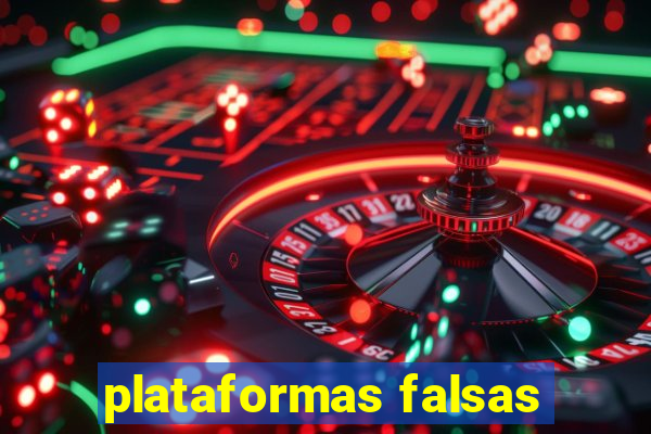 plataformas falsas