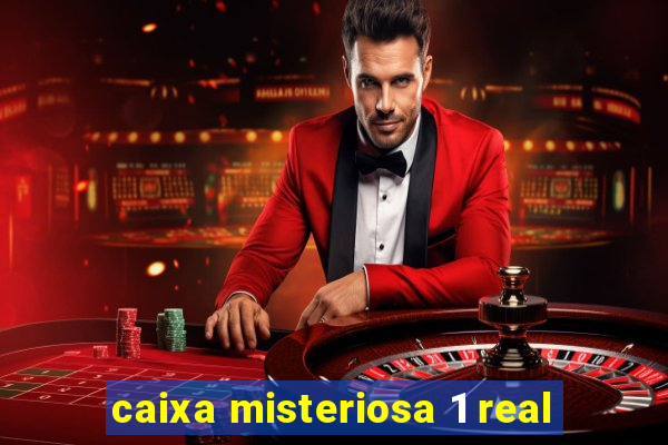 caixa misteriosa 1 real