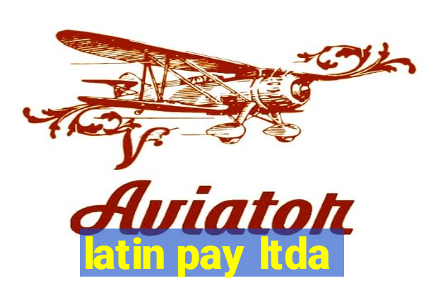 latin pay ltda