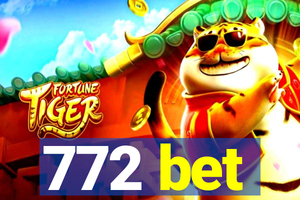 772 bet