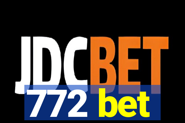 772 bet