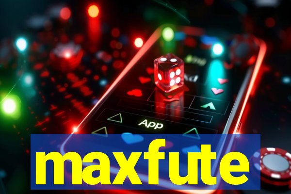 maxfute