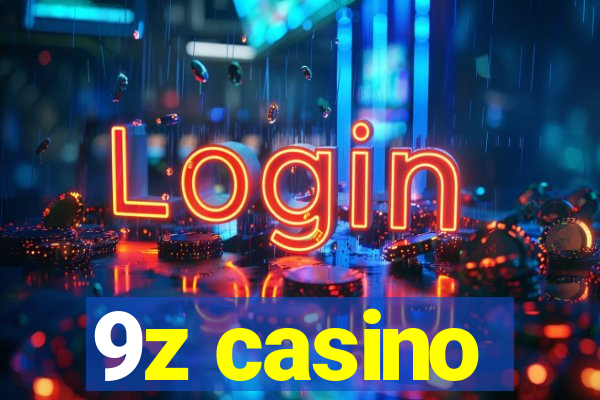 9z casino