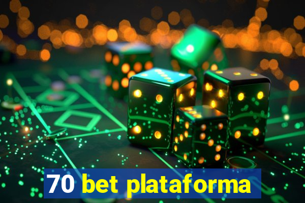 70 bet plataforma