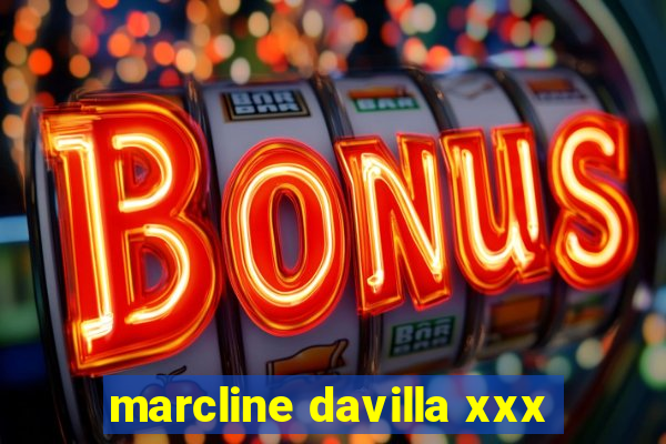 marcline davilla xxx