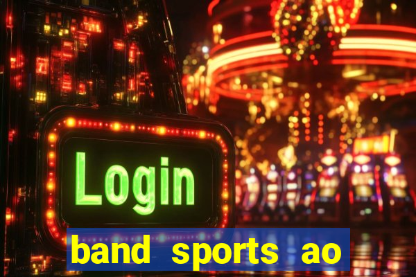 band sports ao vivo gratis