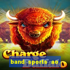 band sports ao vivo gratis