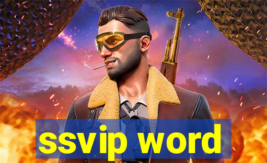 ssvip word