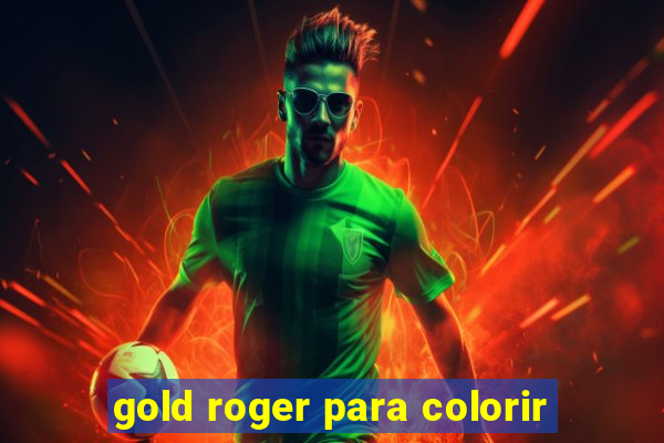 gold roger para colorir