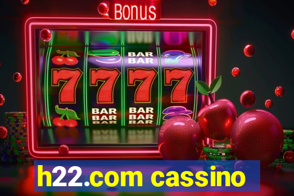 h22.com cassino