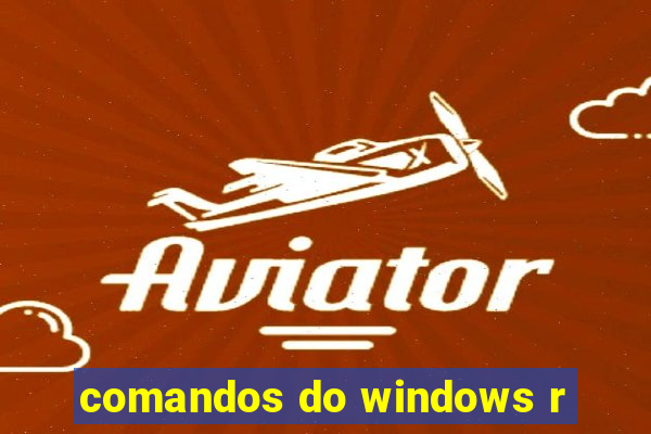 comandos do windows r