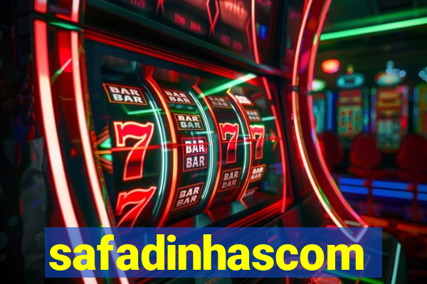 safadinhascom