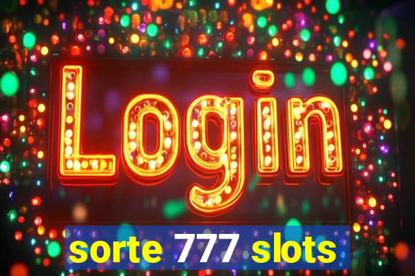 sorte 777 slots