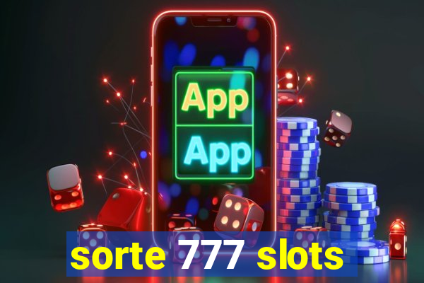 sorte 777 slots