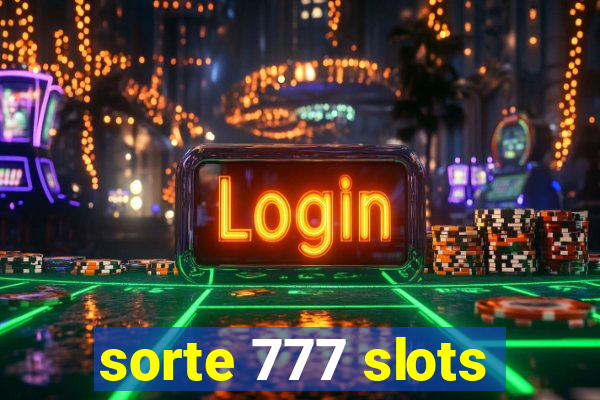 sorte 777 slots