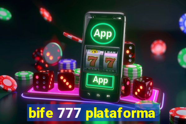 bife 777 plataforma